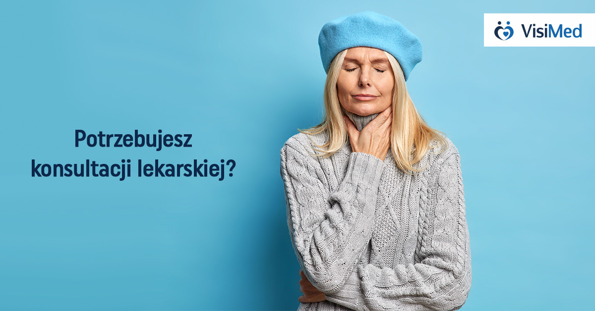 Kobieta w wełnianym swetrze i berecie, trzyma się za bolące gardło. W rogu logotyp VisiMed.